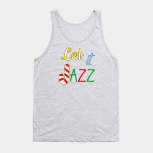 Let It JAZZ Tank Top